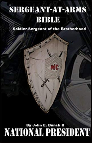 Sergeant at Arms Bible by John E. 'Black Dragon'Bunch II