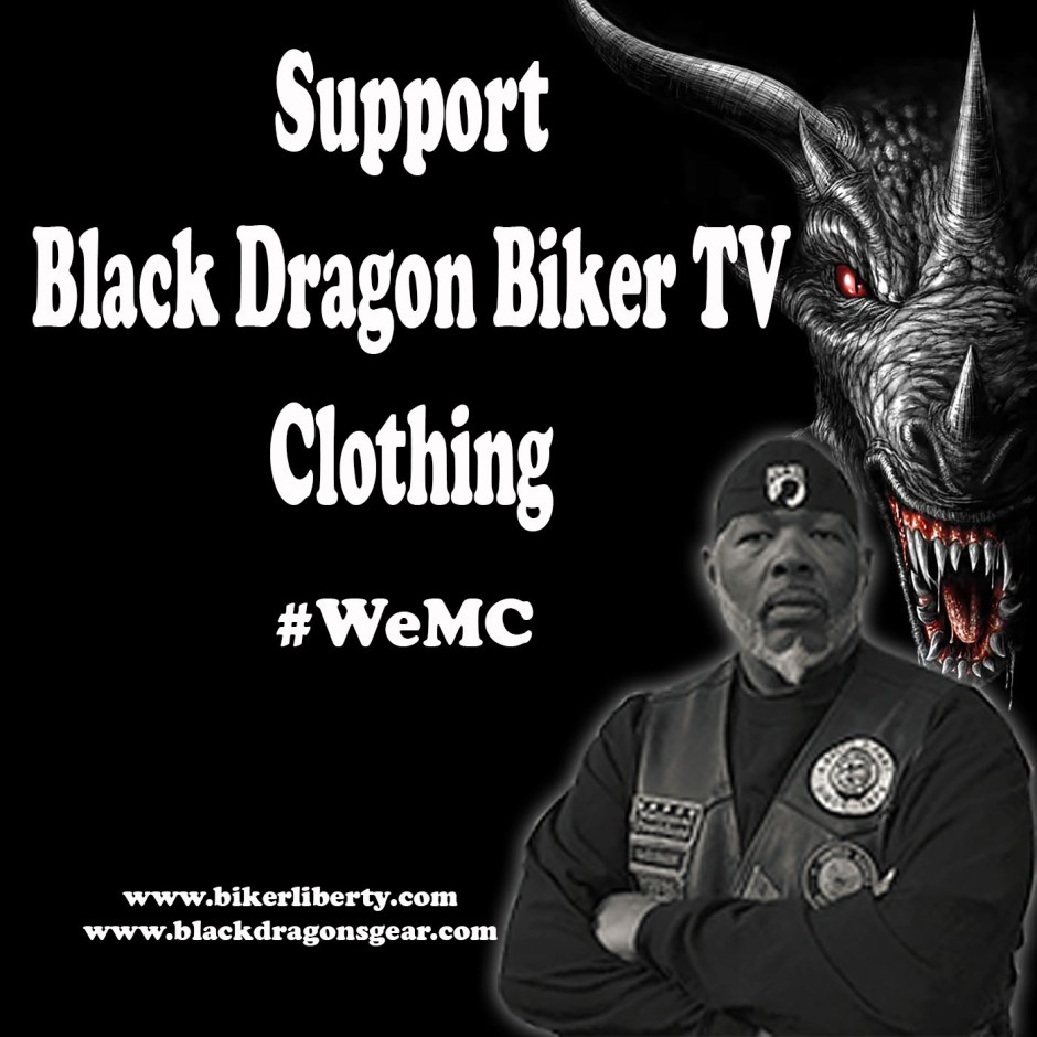 support Black Dragon Biker TV clothing visit our website www.blackdragonsgear.com